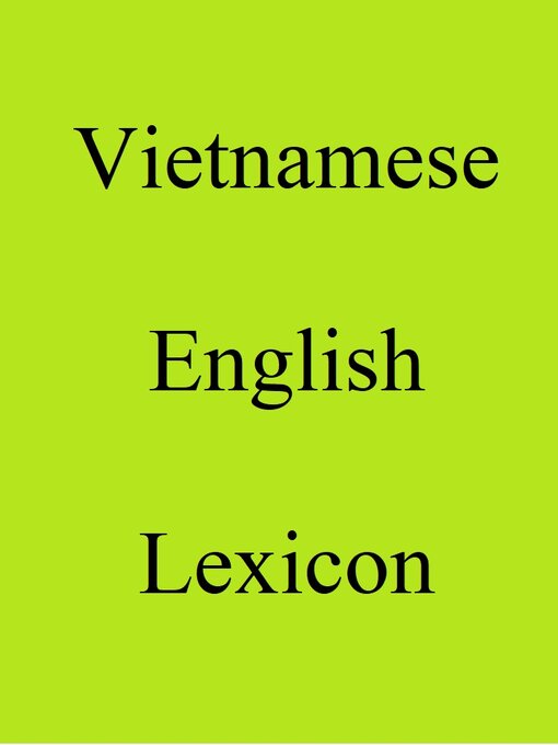 Title details for Vietnamese English Lexicon by Trebor Hog - Available